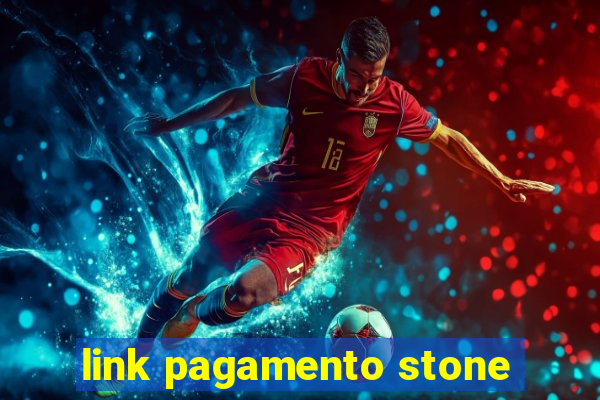 link pagamento stone